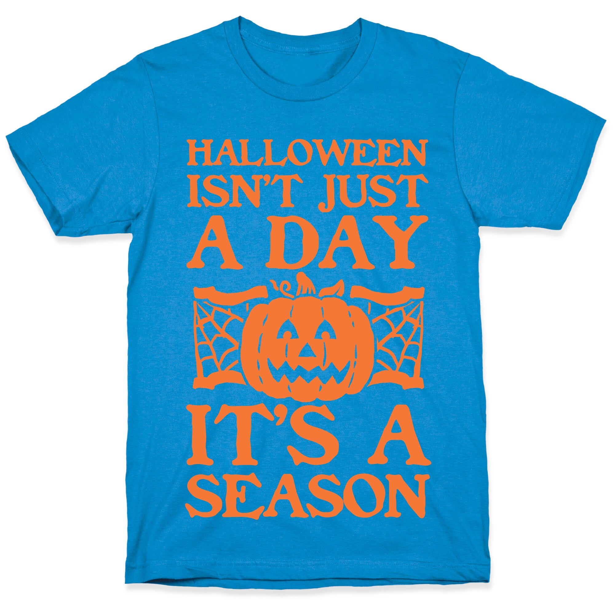 Halloween is a Season T-Shirt