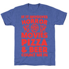 If It Involves Horror Movies, Pizza and Beer Count Me In Unisex Triblend Tee