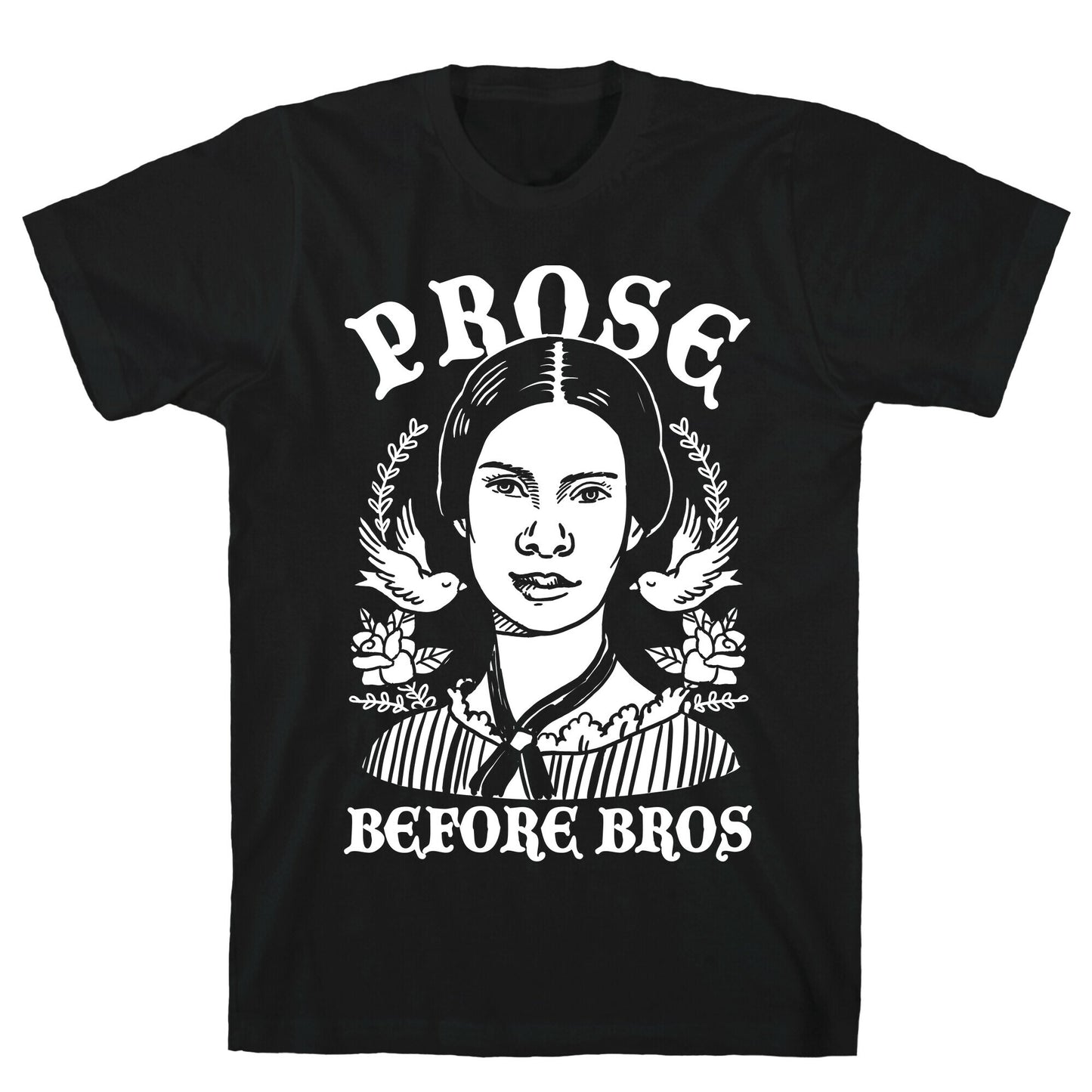 Prose Before Bros T-Shirt