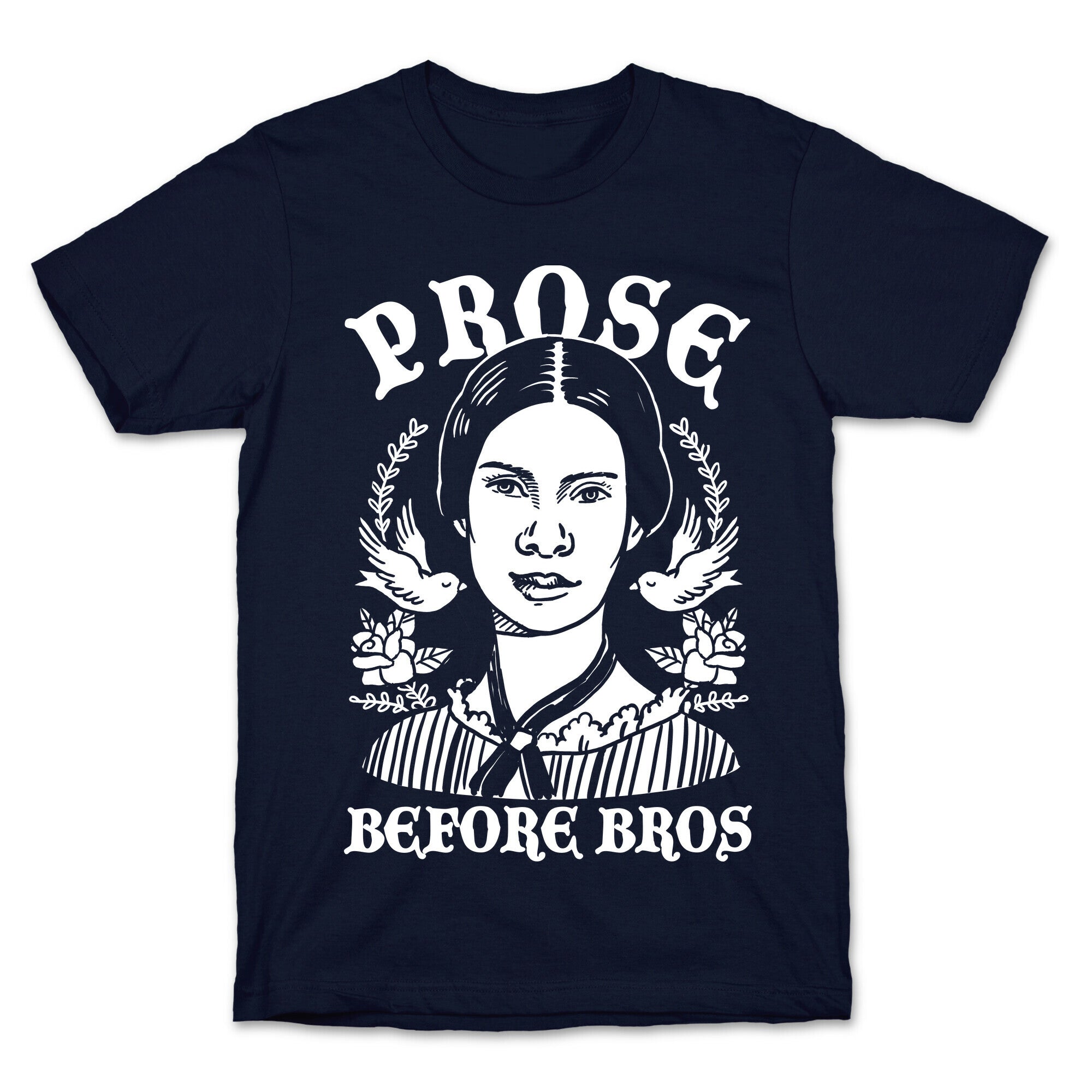 Prose Before Bros T-Shirt