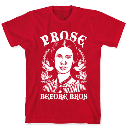 Prose Before Bros T-Shirt