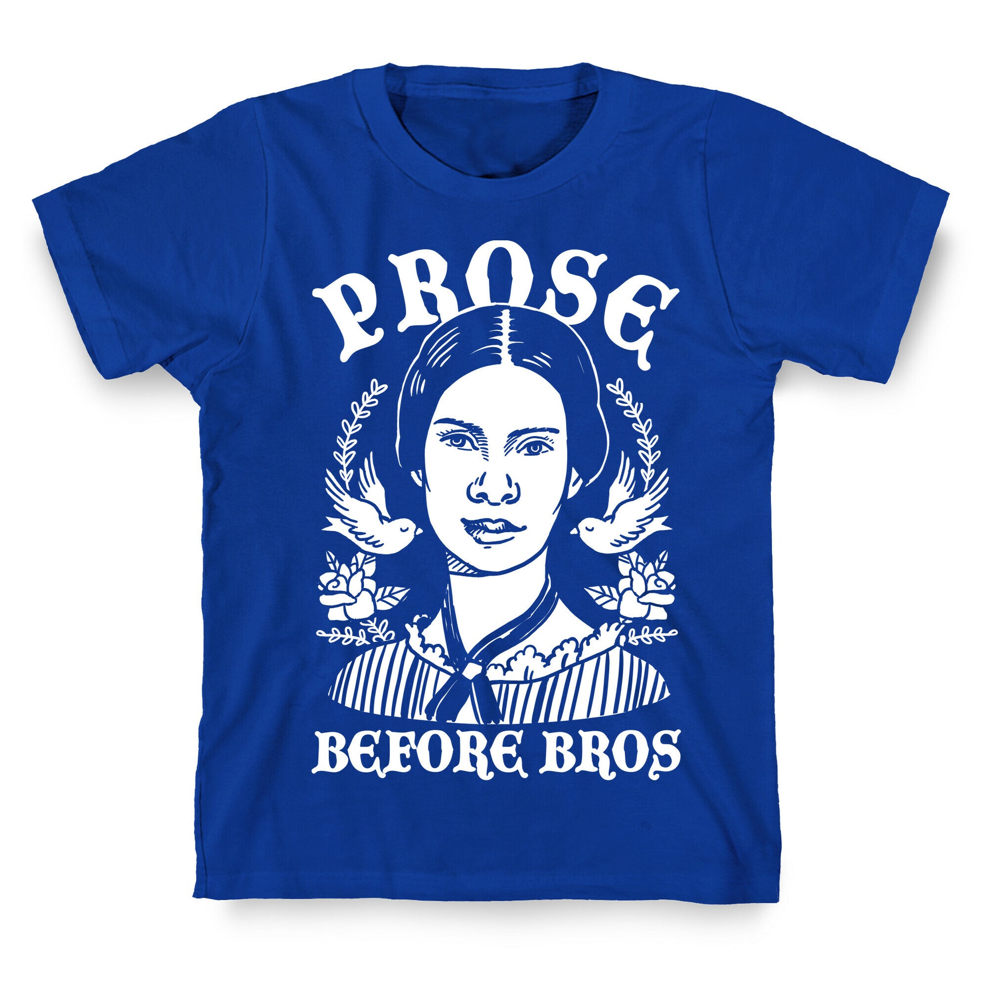 Prose Before Bros T-Shirt