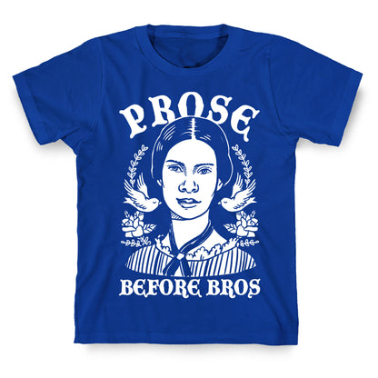 Prose Before Bros T-Shirt