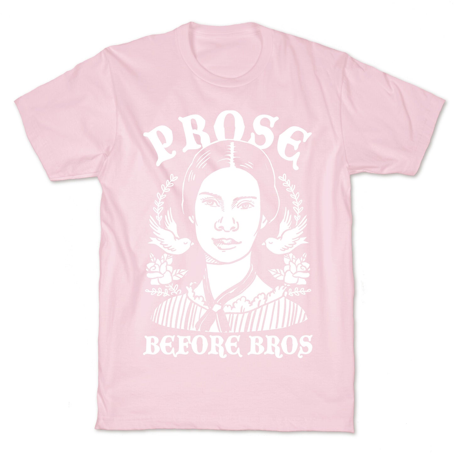 Prose Before Bros T-Shirt