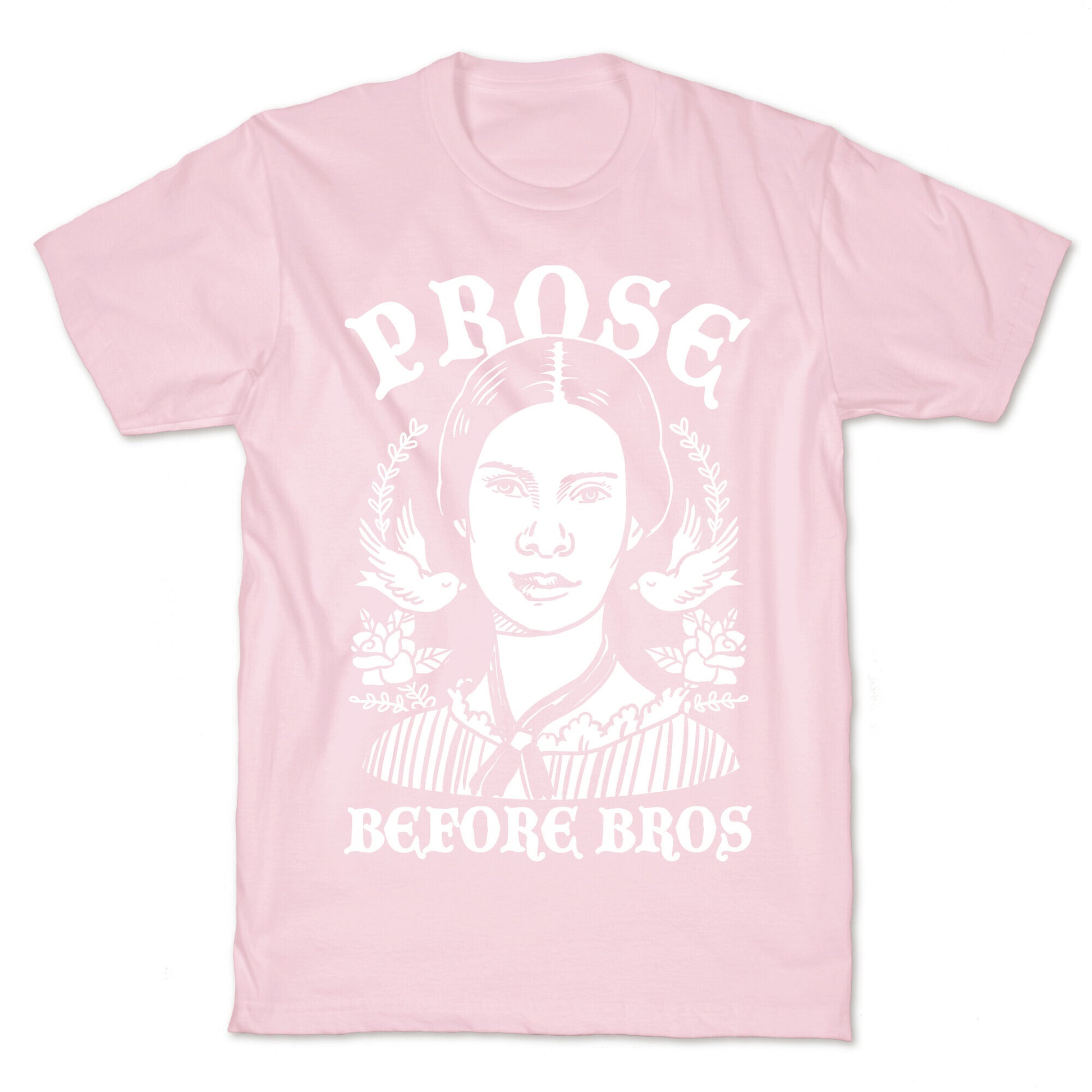 Prose Before Bros T-Shirt