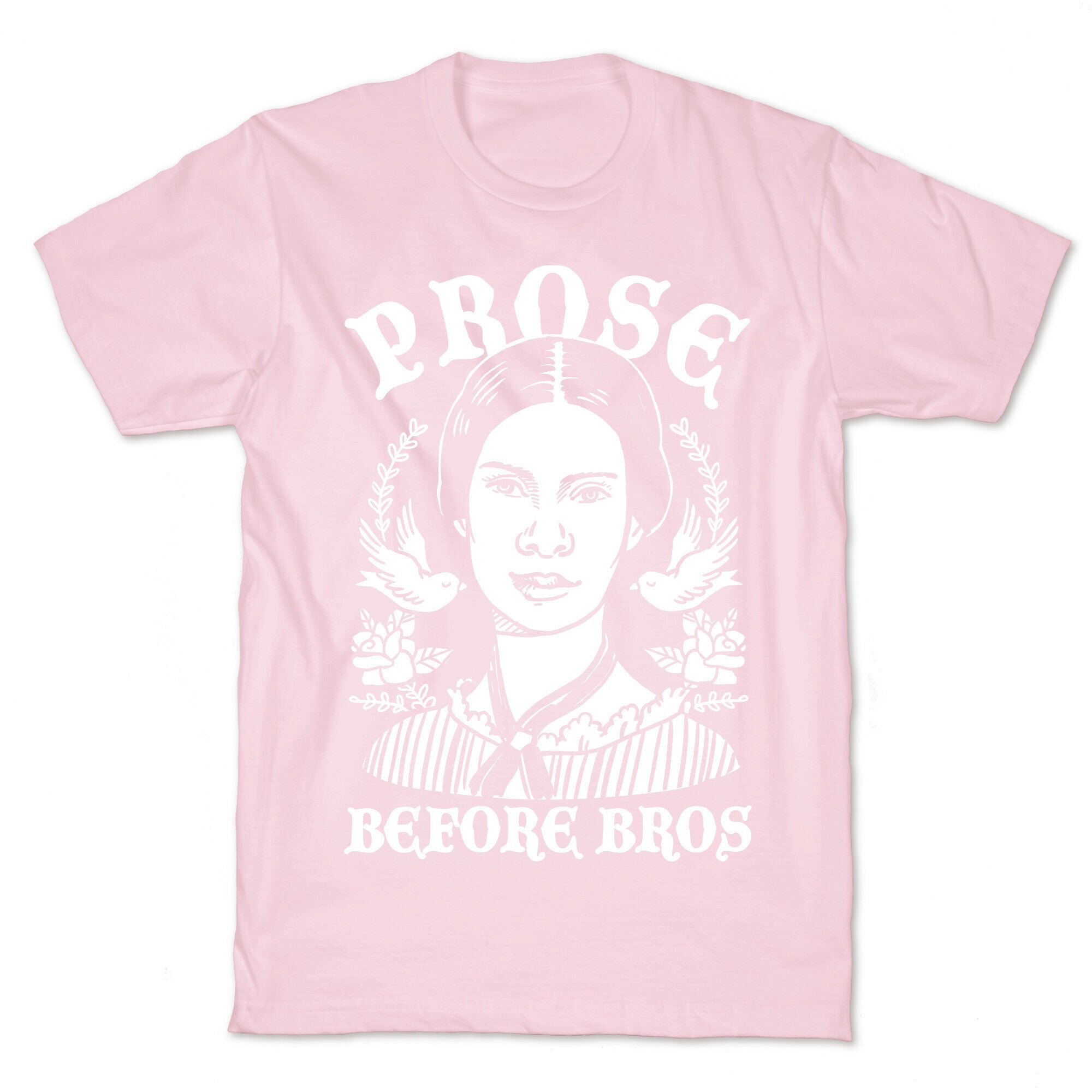 Prose Before Bros T-Shirt