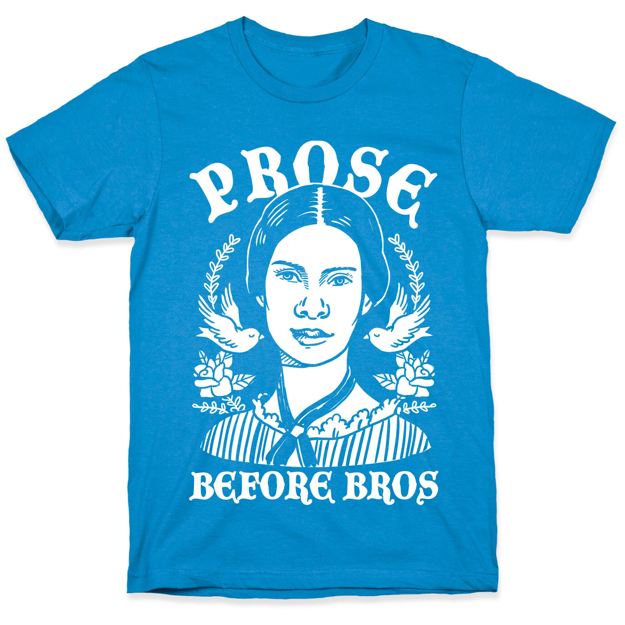 Prose Before Bros T-Shirt