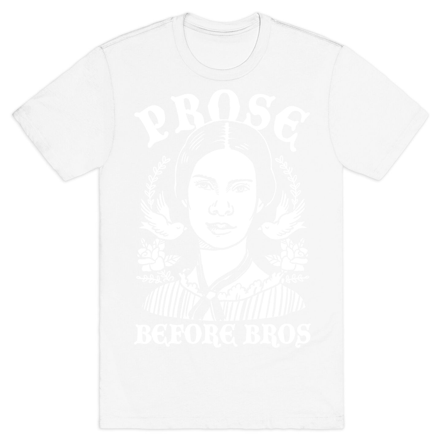 Prose Before Bros T-Shirt