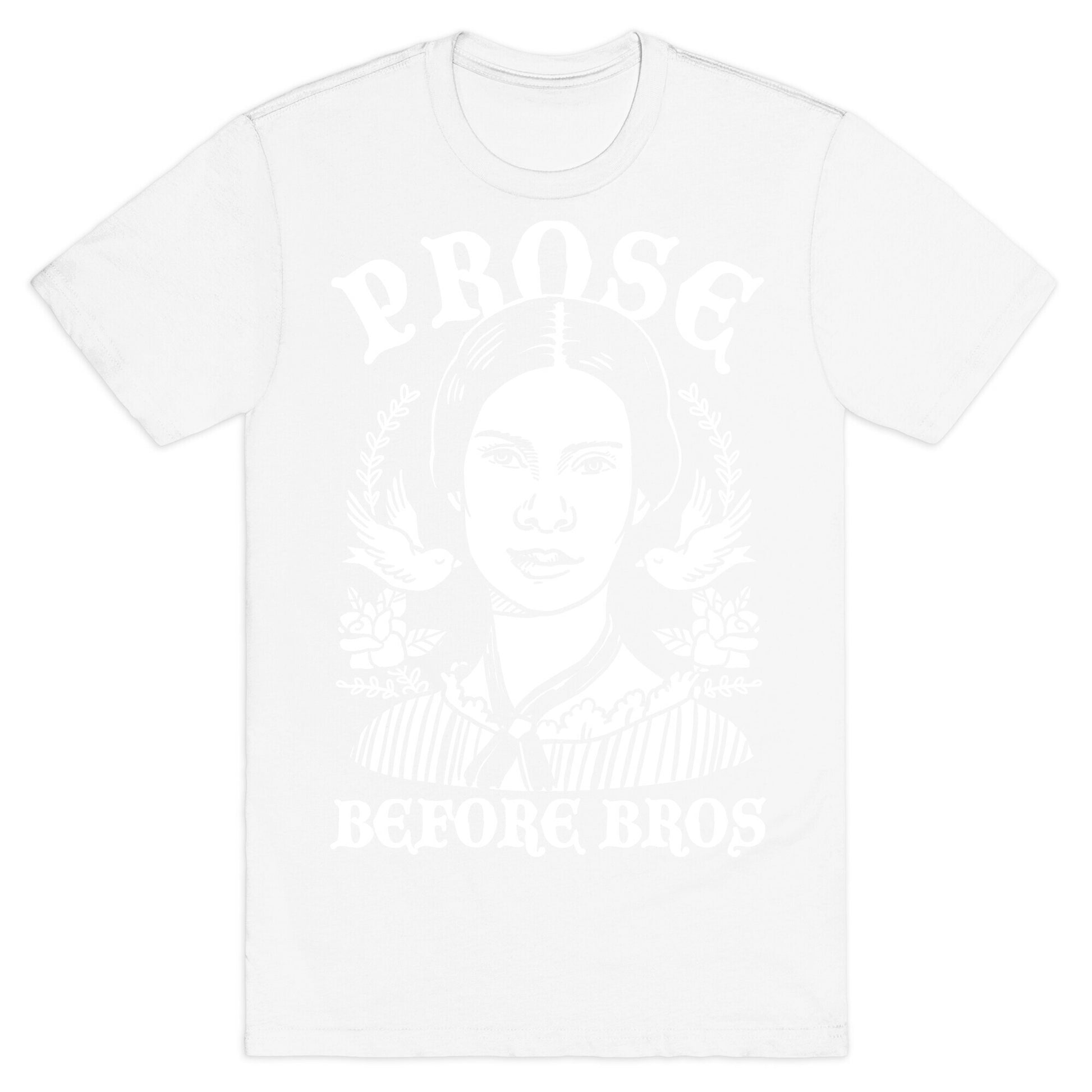 Prose Before Bros T-Shirt