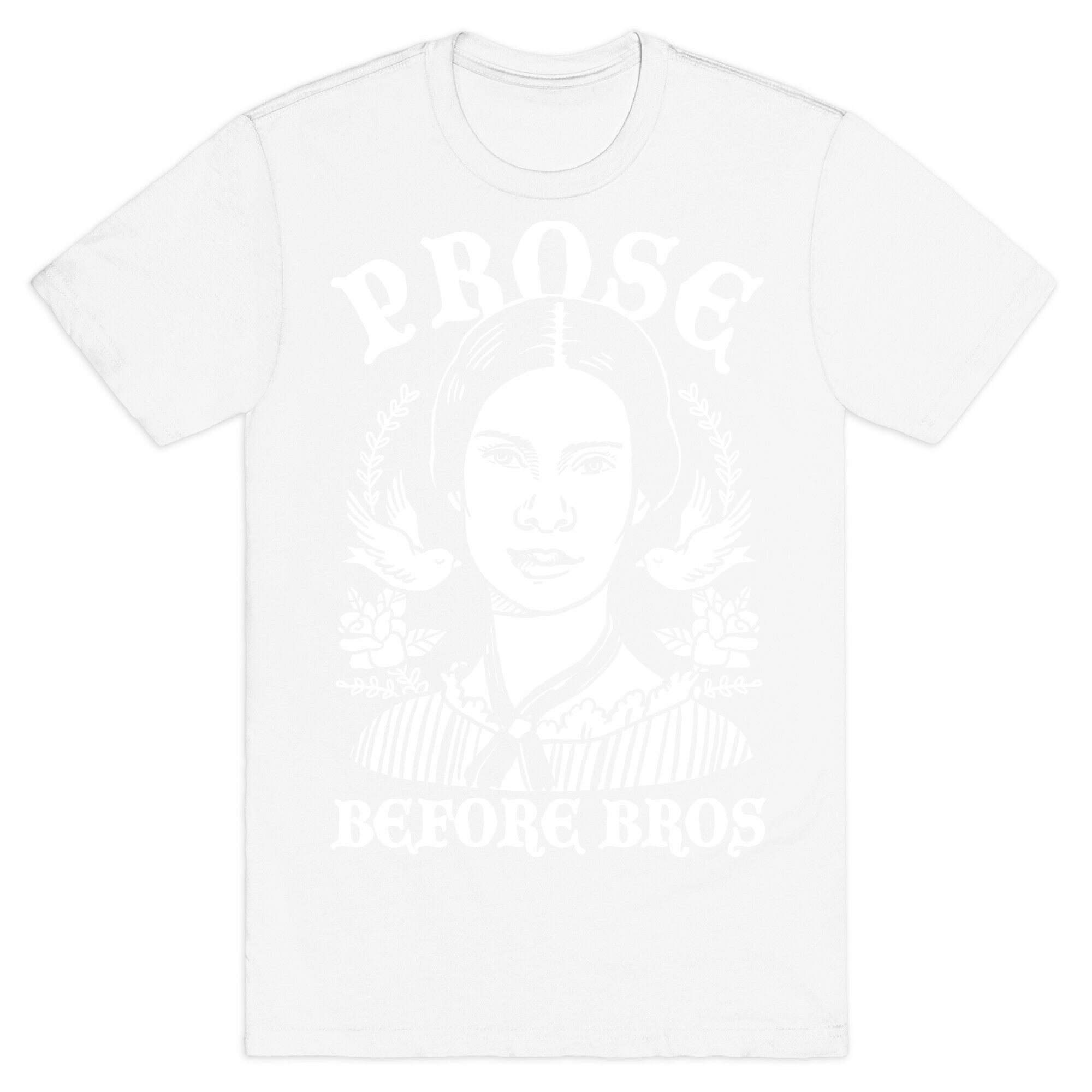 Prose Before Bros T-Shirt