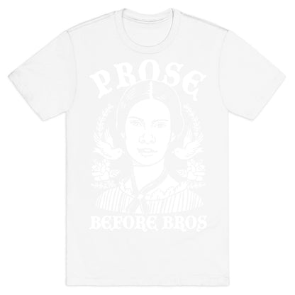 Prose Before Bros T-Shirt