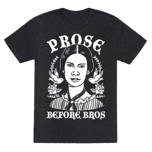 Prose Before Bros Unisex Triblend Tee