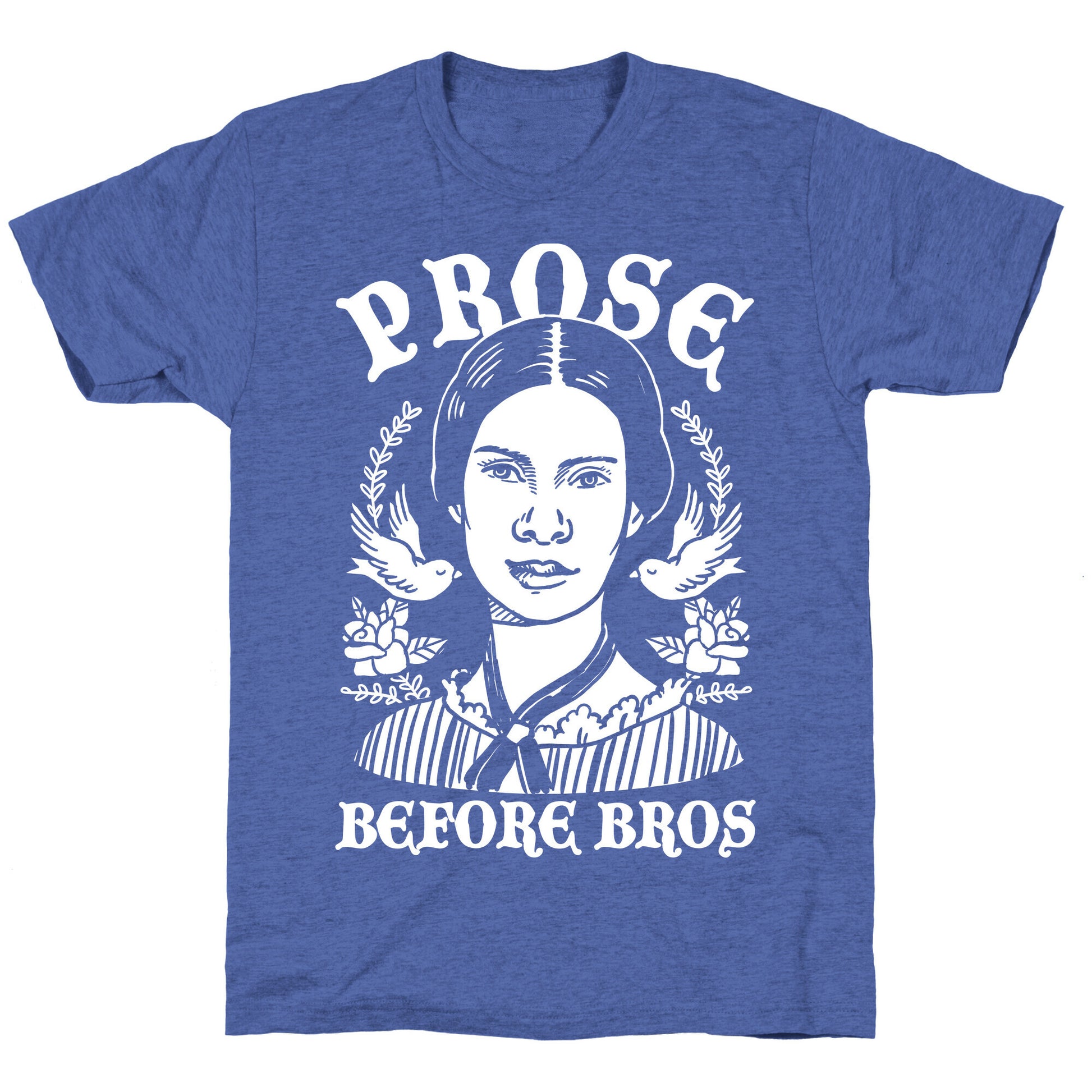 Prose Before Bros Unisex Triblend Tee