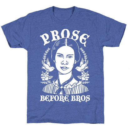 Prose Before Bros Unisex Triblend Tee