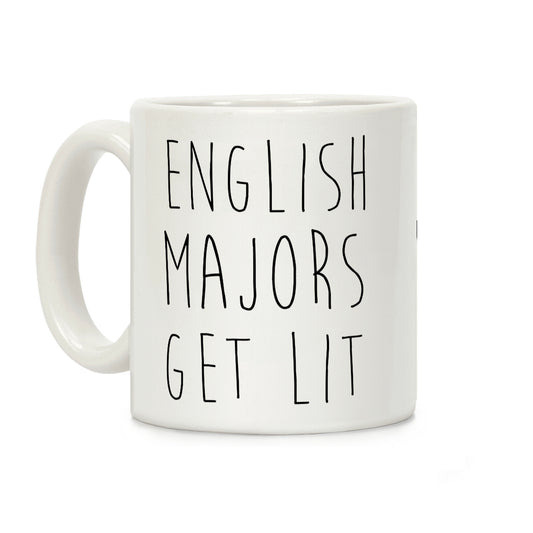 English Majors Get Lit Coffee Mug