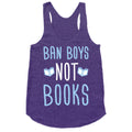 Ban Boys Not Books (White) Racerback Tank