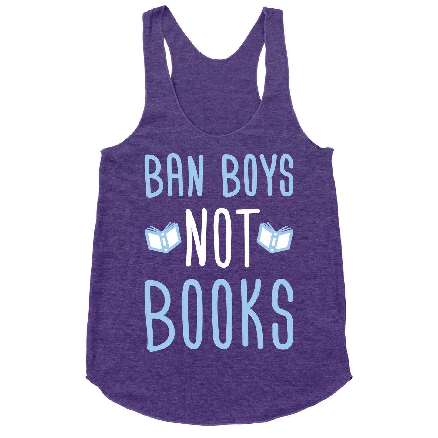 Ban Boys Not Books (White) Racerback Tank