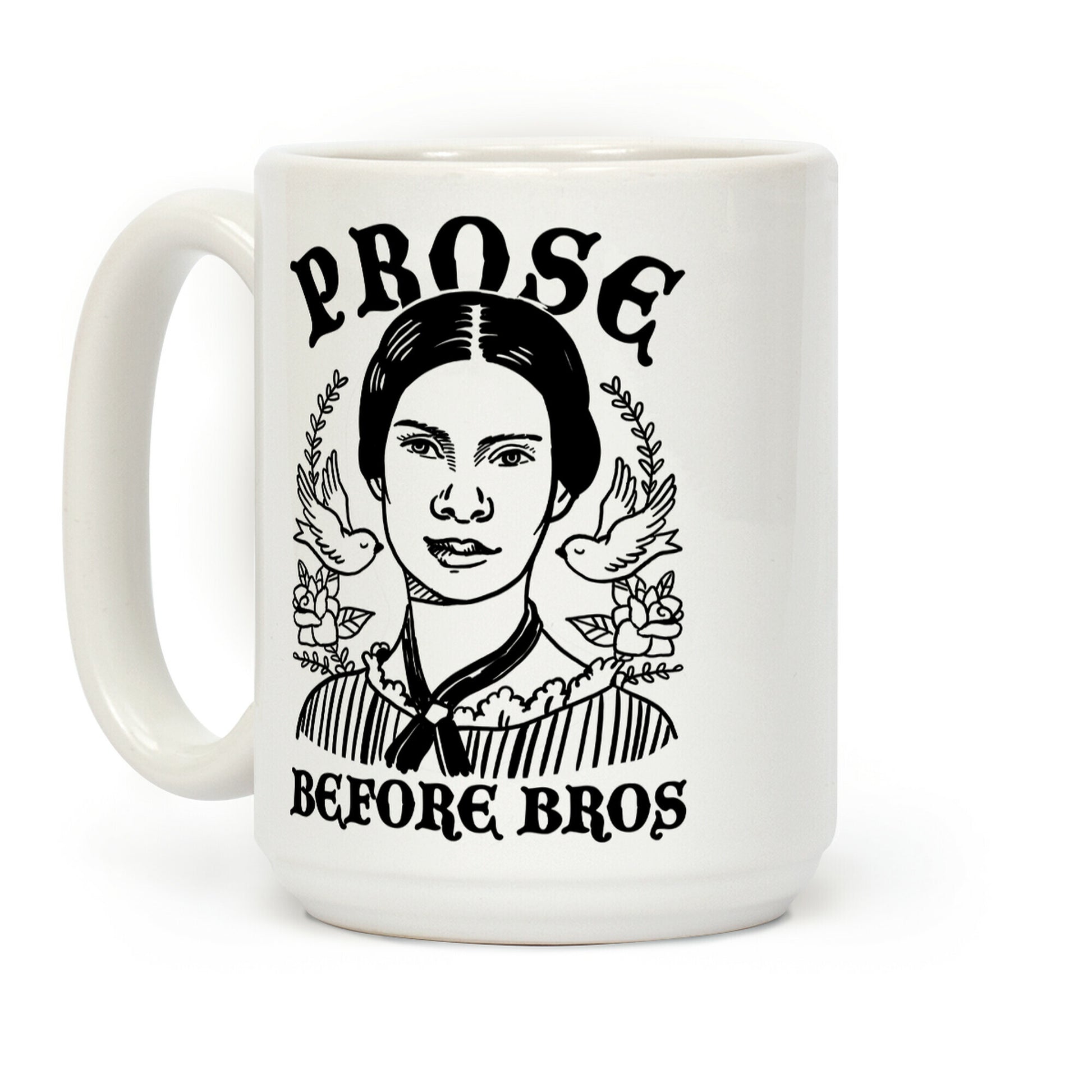 Prose Before Bros Coffee Mug