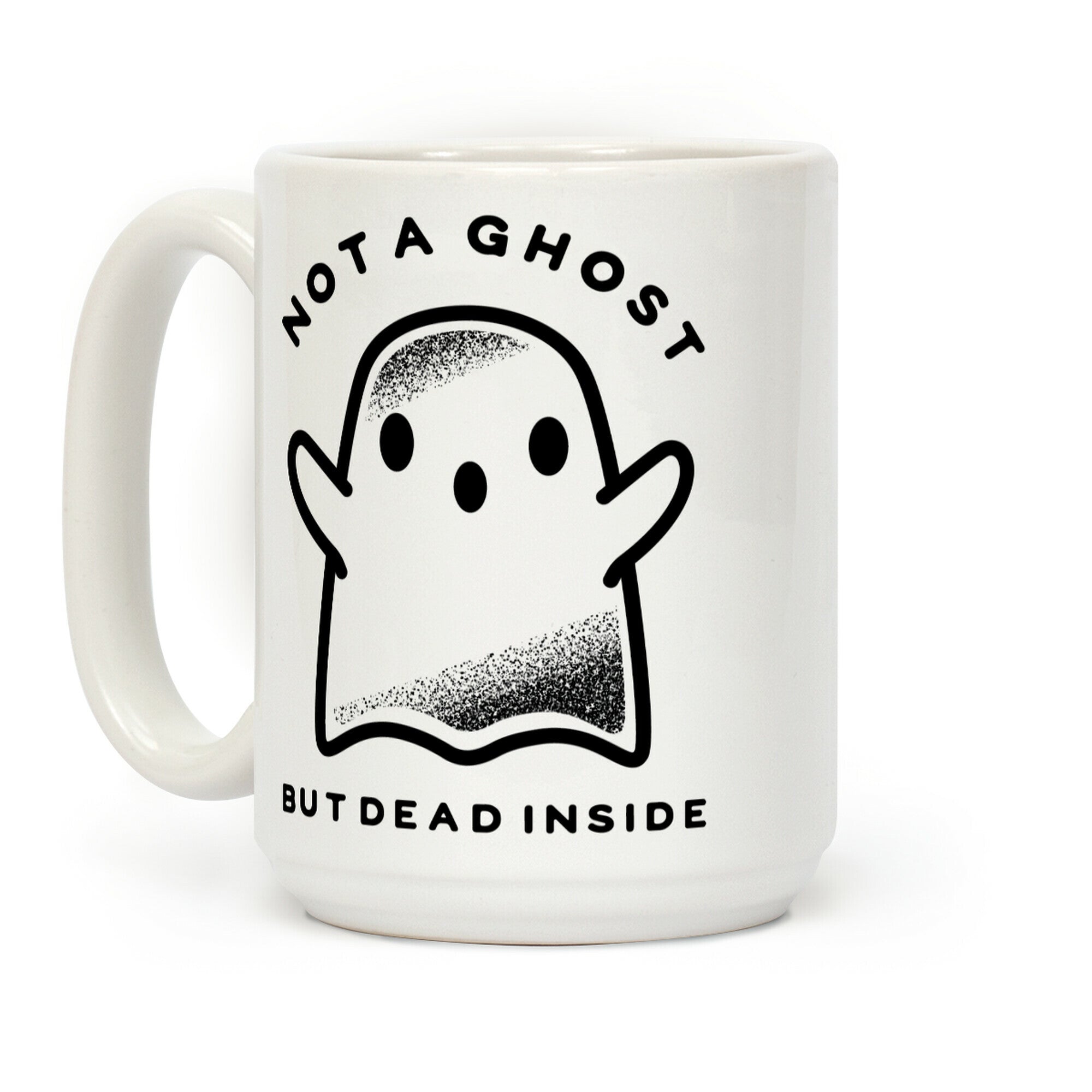 Not A Ghost Coffee Mug