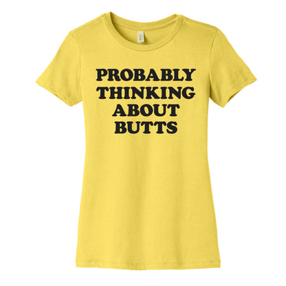 Probably Thinking About Butts Women's Cotton Tee