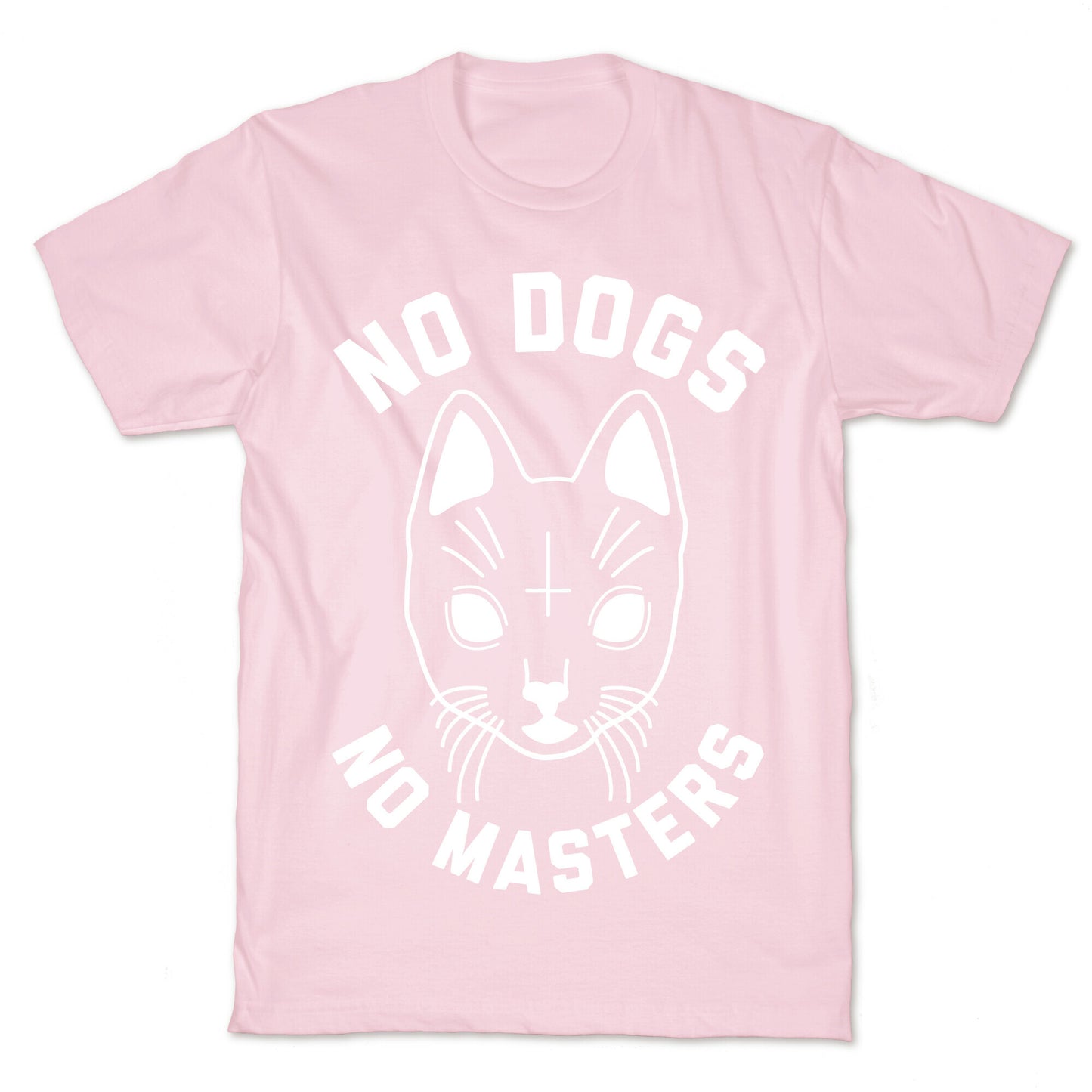 No Dogs No Masters T-Shirt