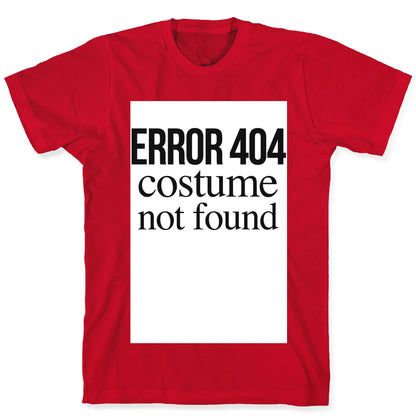 Error 404 Costume T-Shirt