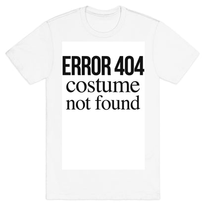 Error 404 Costume T-Shirt