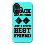 Black Diamonds Are A Girl's Best Friend Phone Case
