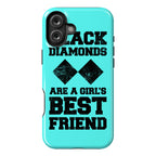 Black Diamonds Are A Girl's Best Friend Phone Case