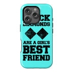 Black Diamonds Are A Girl's Best Friend Phone Case