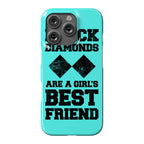 Black Diamonds Are A Girl's Best Friend Phone Case