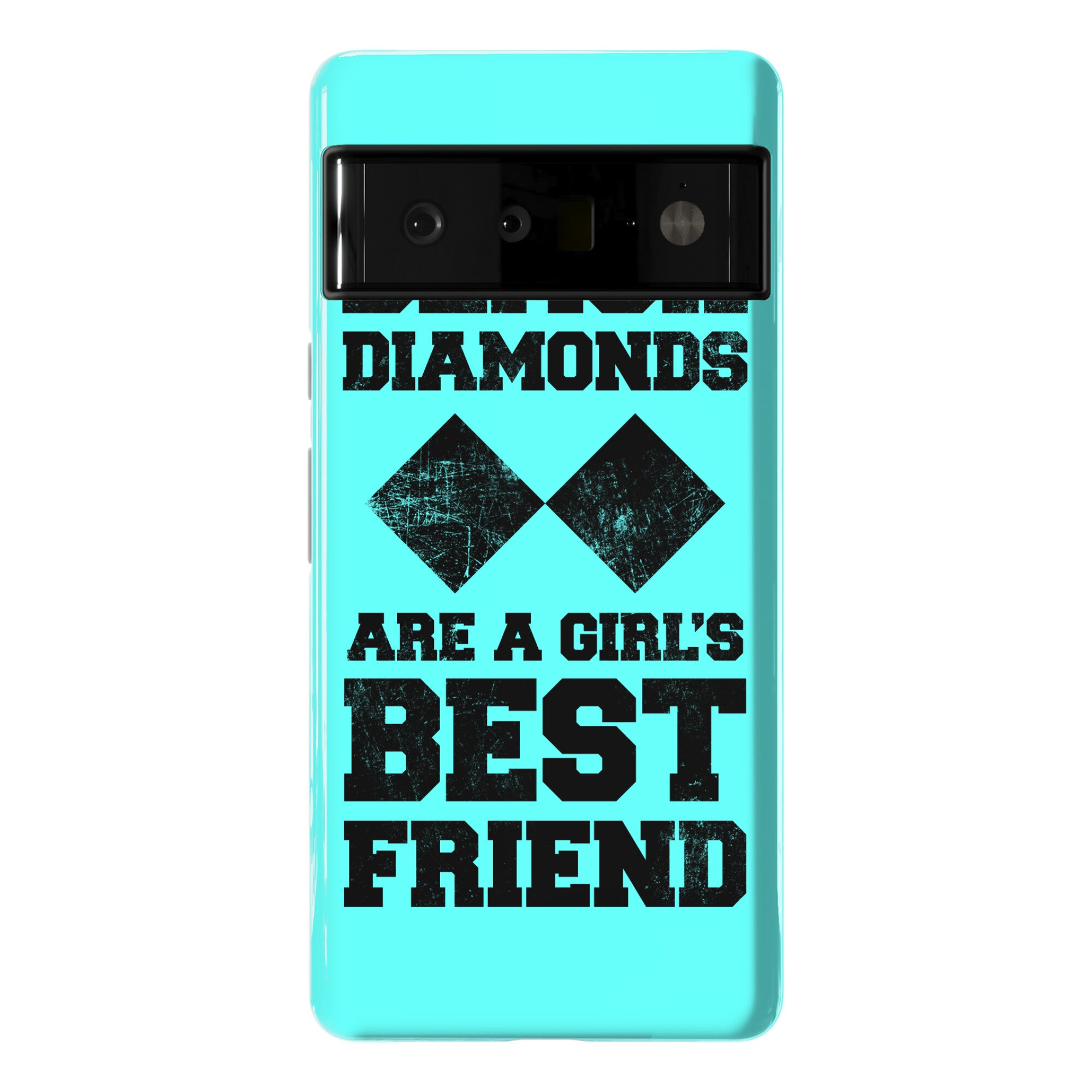 Black Diamonds Are A Girl's Best Friend Phone Case