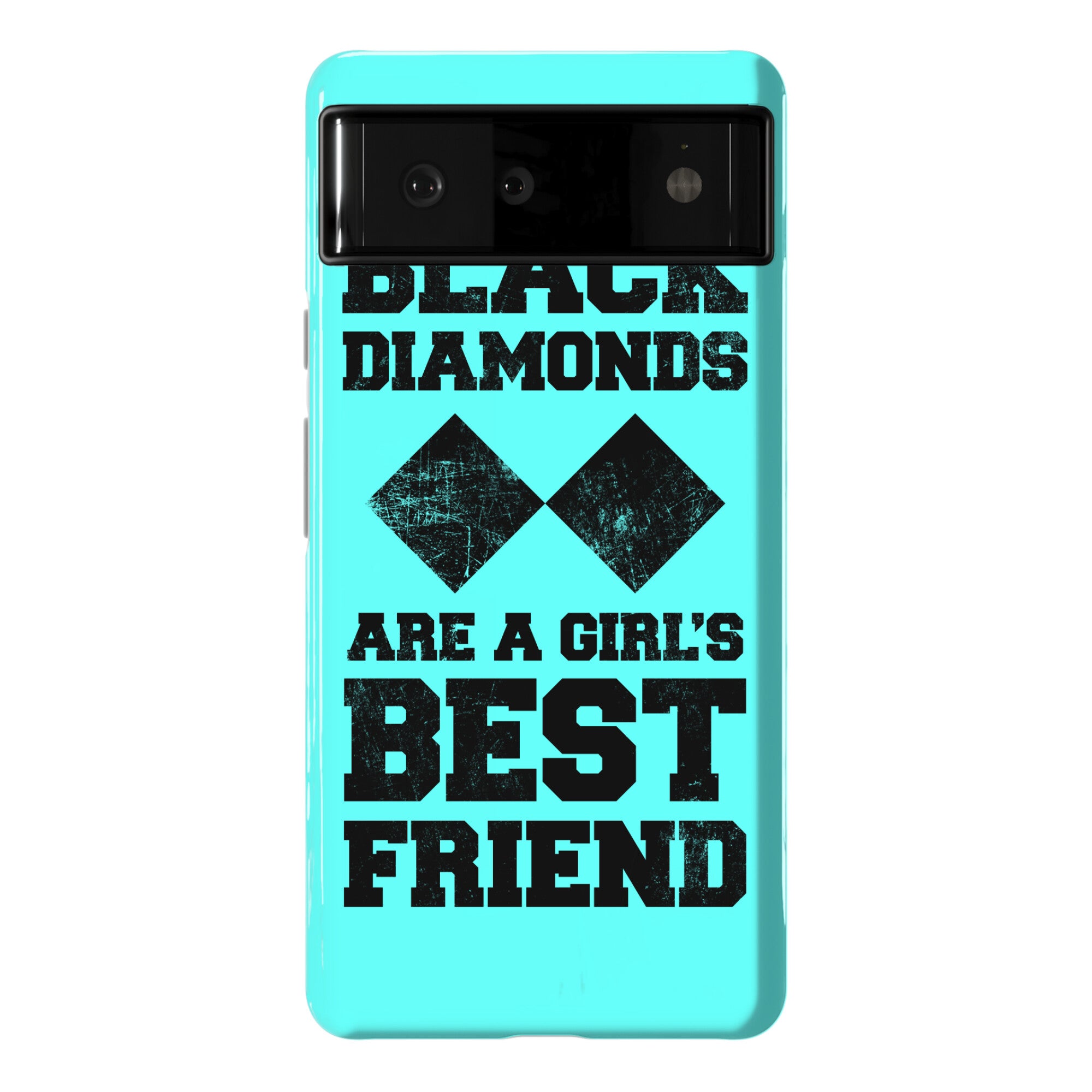 Black Diamonds Are A Girl's Best Friend Phone Case