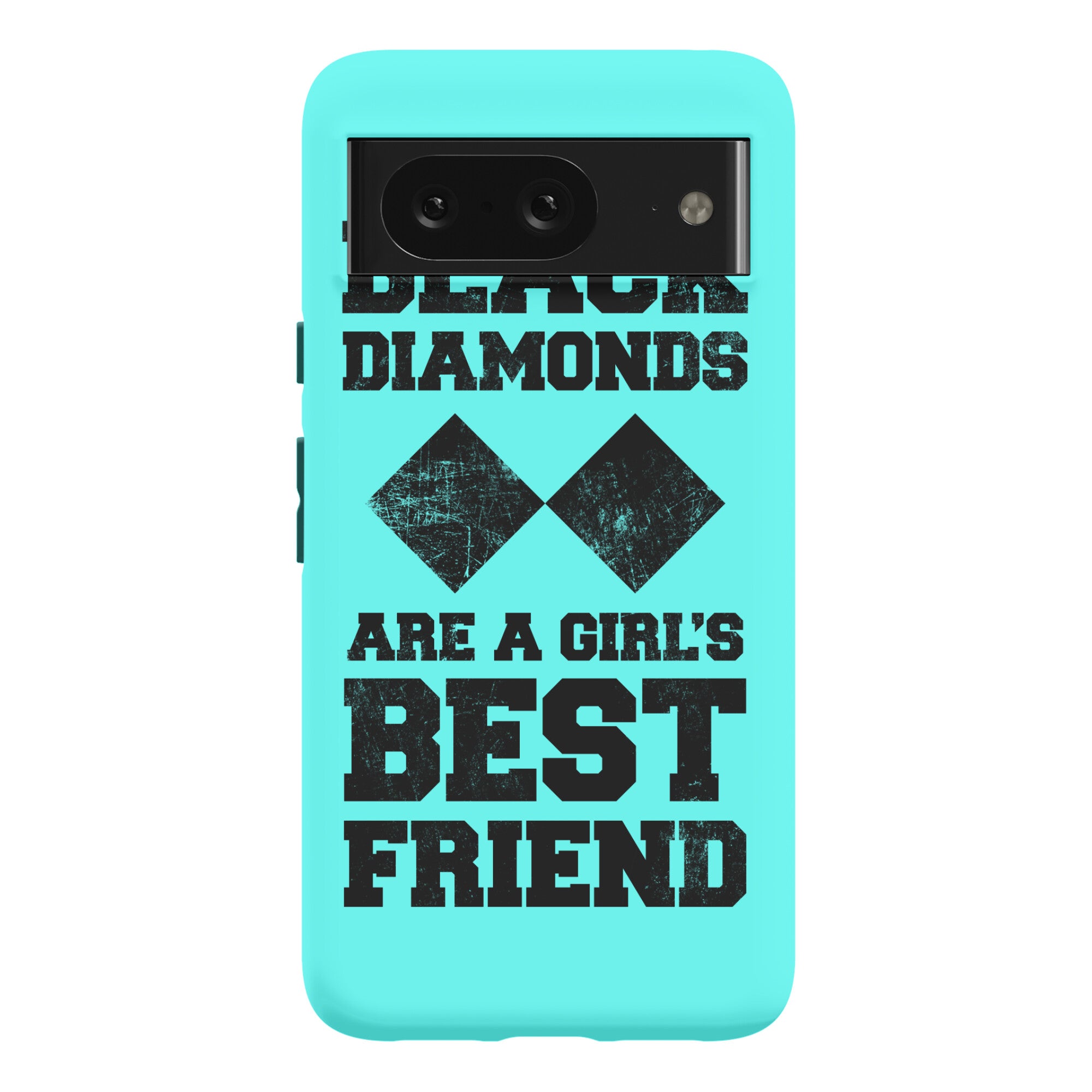 Black Diamonds Are A Girl's Best Friend Phone Case