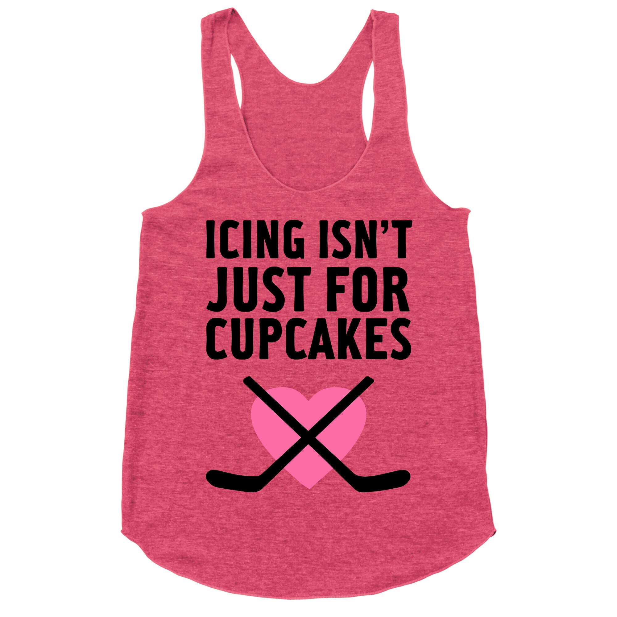 Icing Isn't Just for Cupcakes Racerback Tank