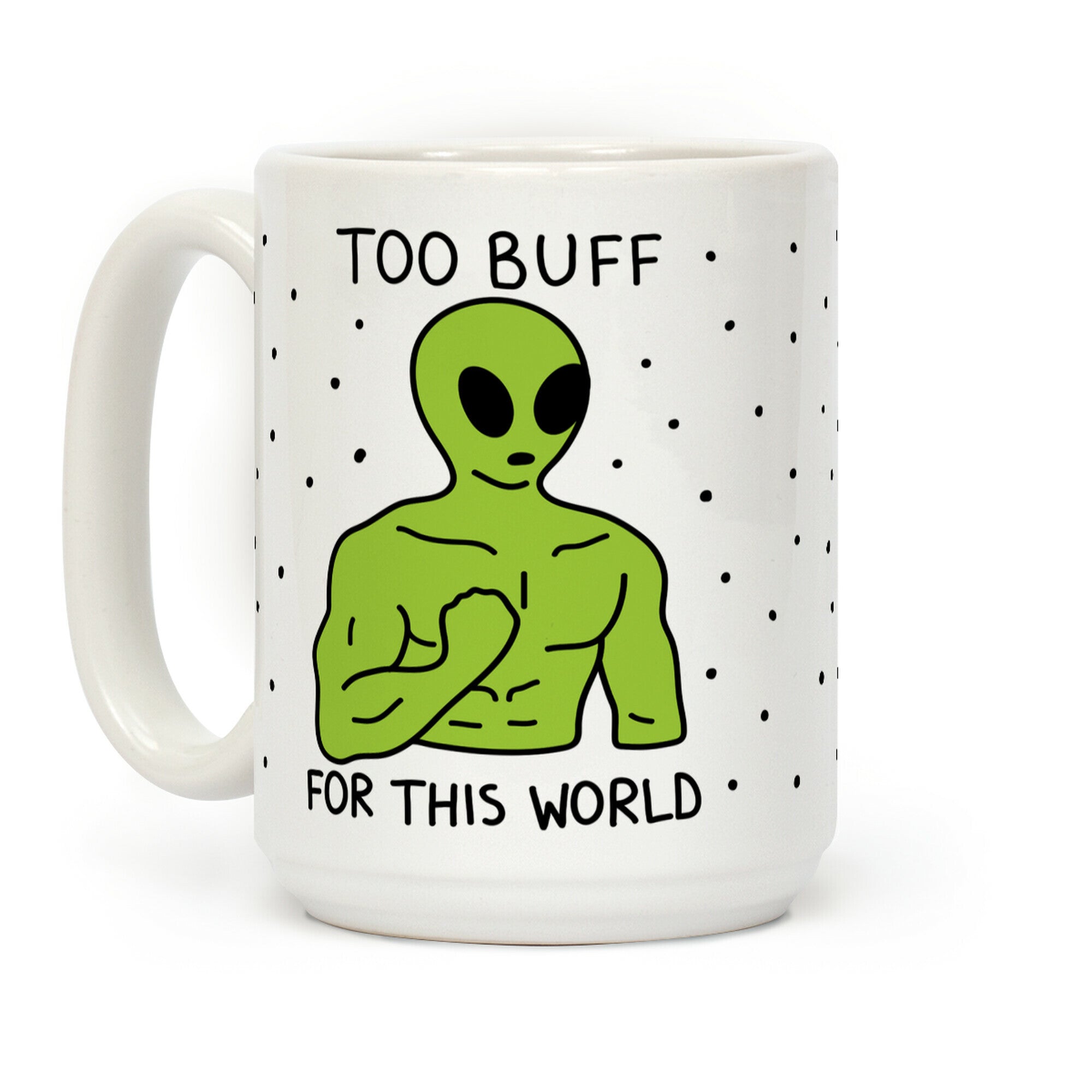 Too Buff For This World Coffee Mug