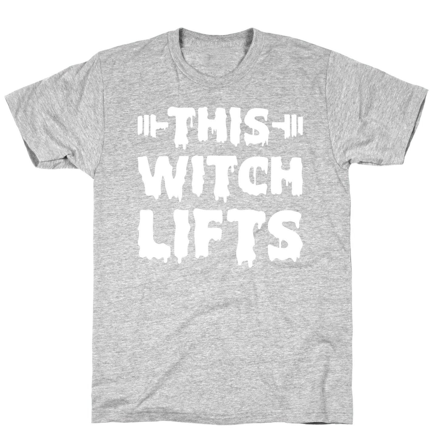 This Witch Lifts (White) T-Shirt