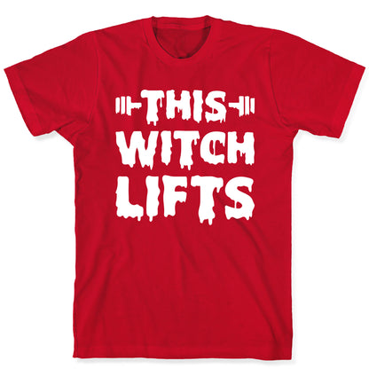This Witch Lifts (White) T-Shirt