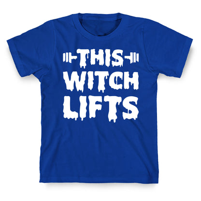 This Witch Lifts (White) T-Shirt