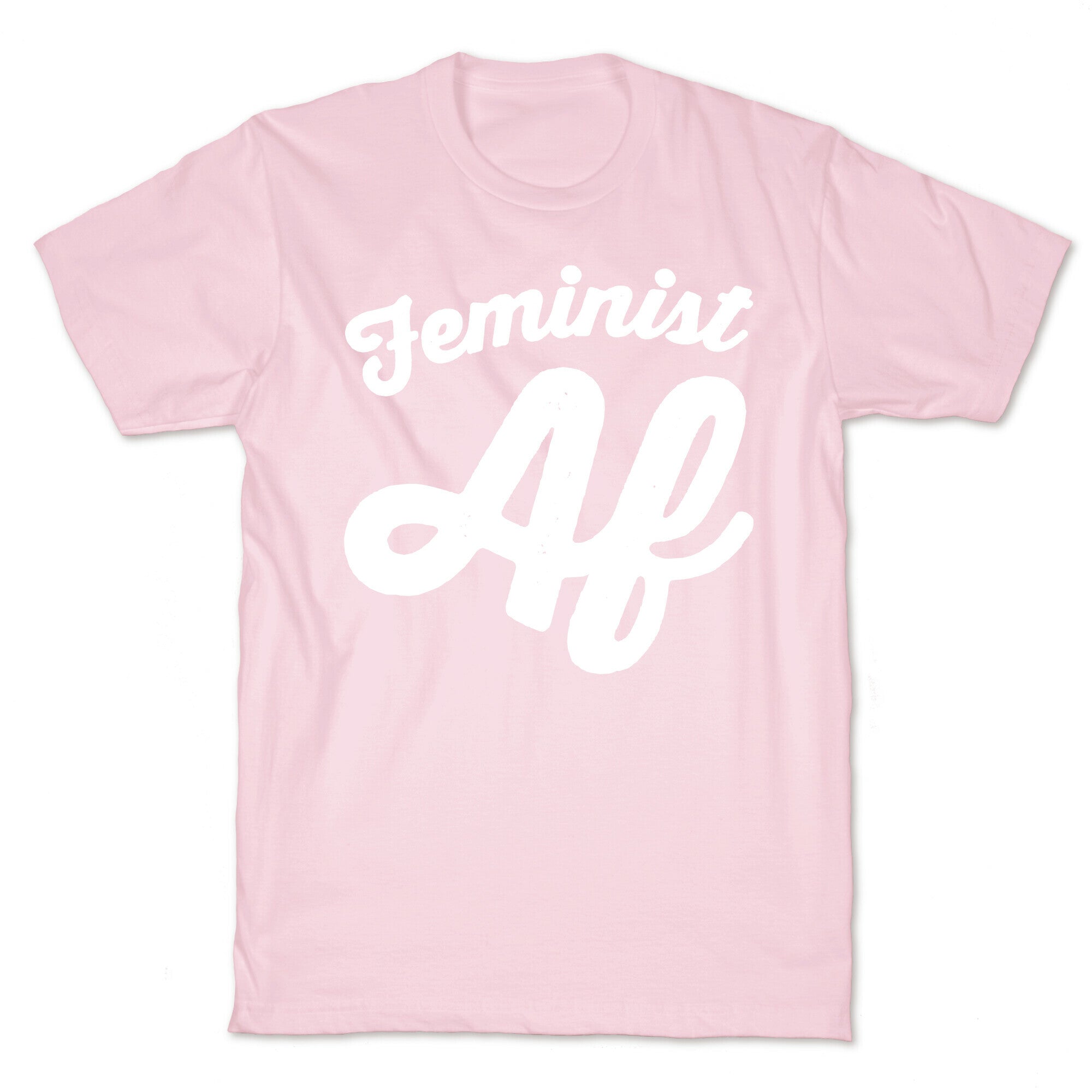 Feminist Af White Print T-Shirt