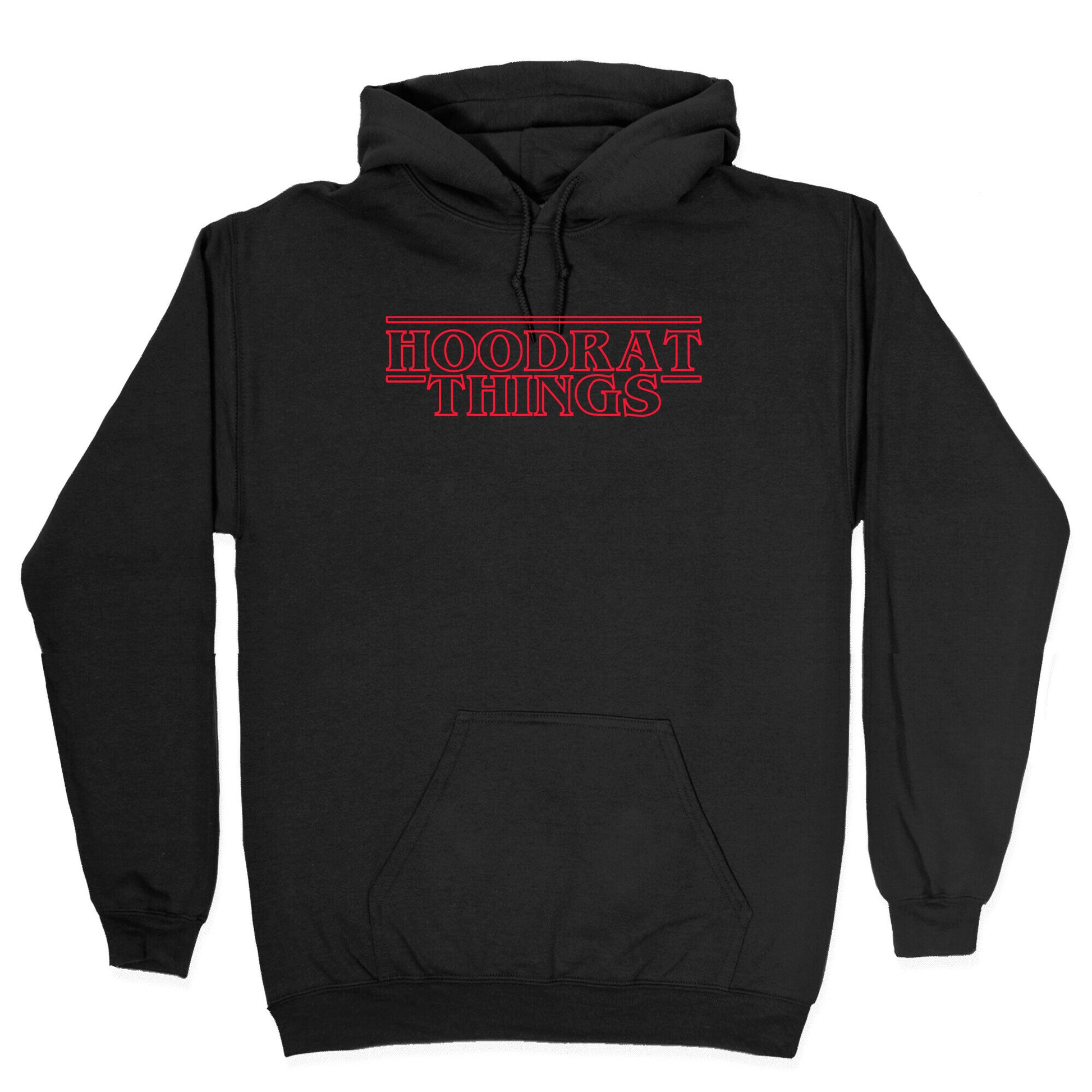 Hoodrat Things Hoodie