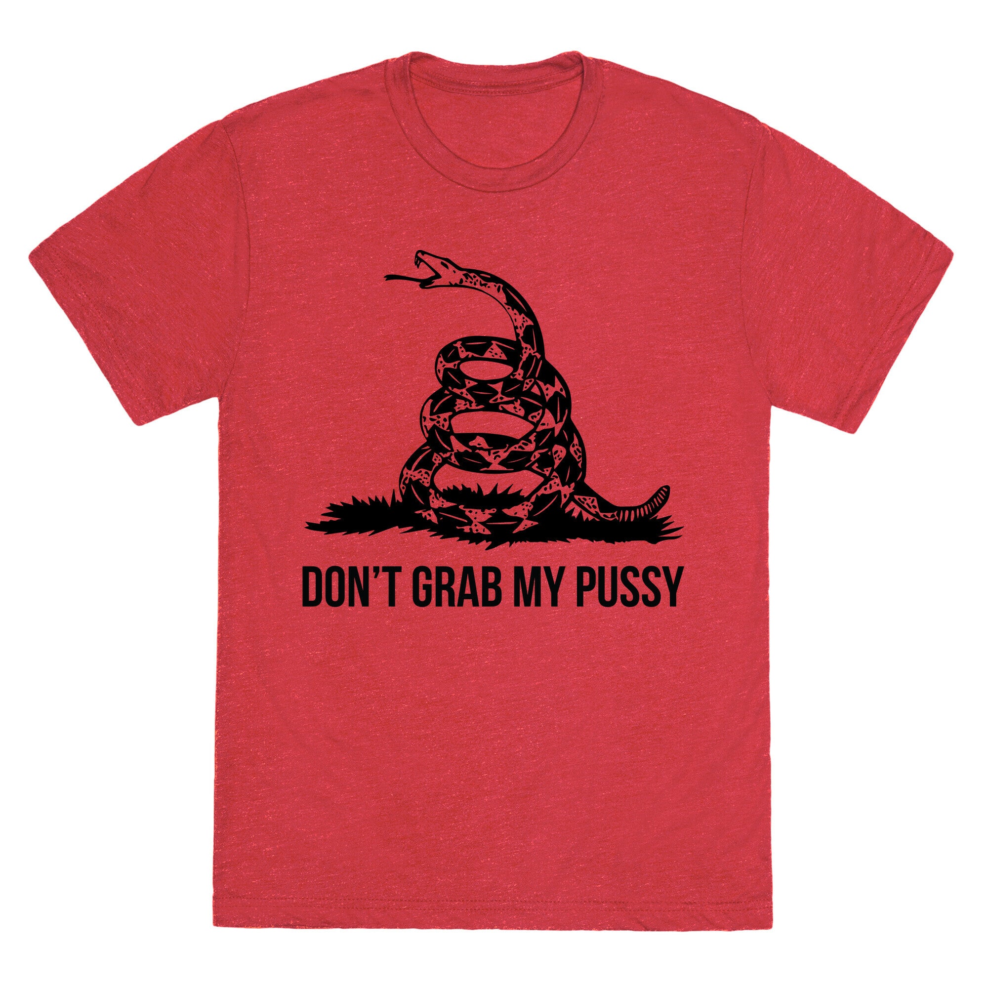Don't Grab My Pussy Unisex Triblend Tee