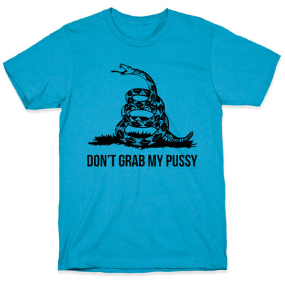 Don't Grab My Pussy Unisex Triblend Tee