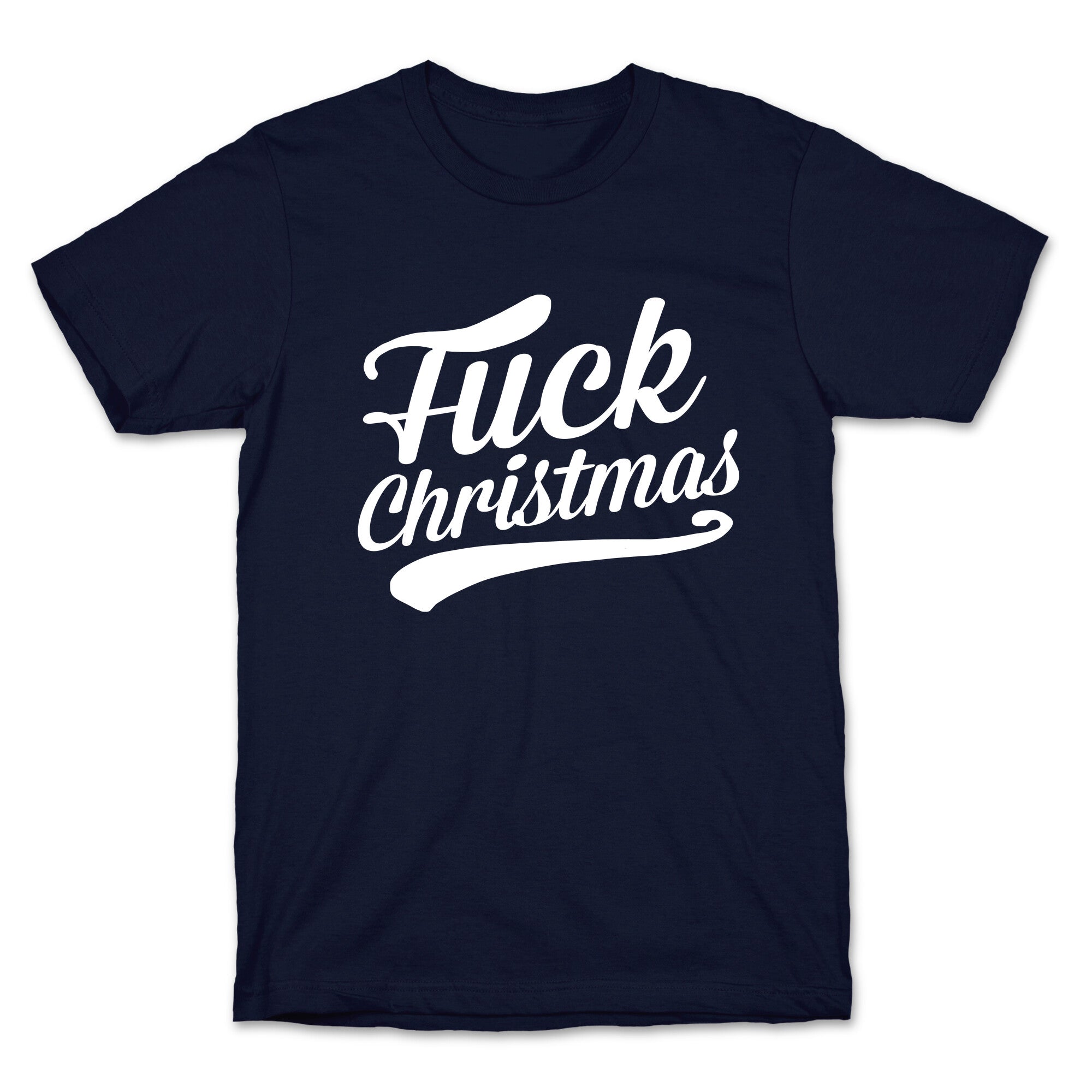 Fuck Christmas T-Shirt