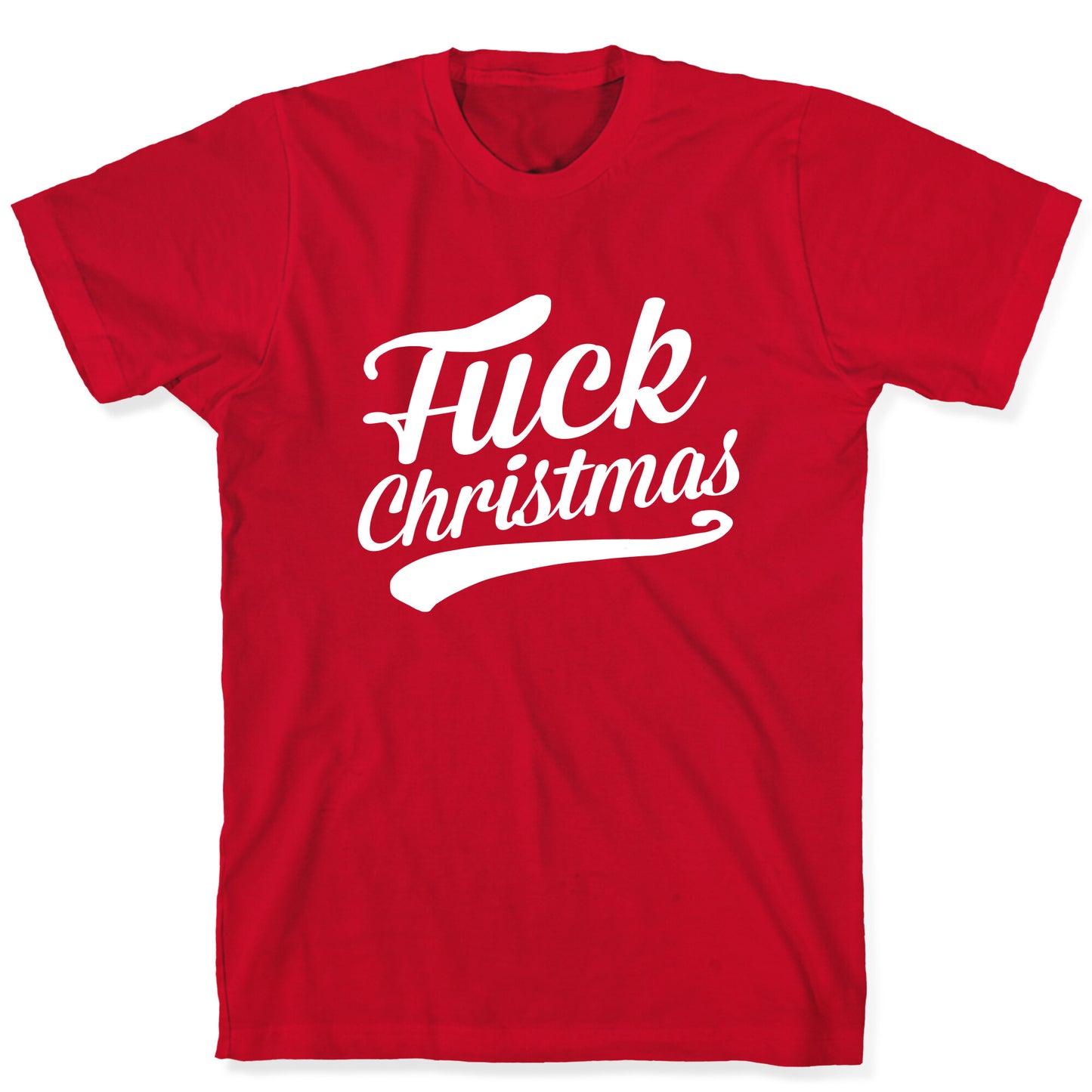 Fuck Christmas T-Shirt