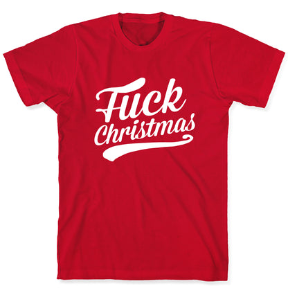 Fuck Christmas T-Shirt