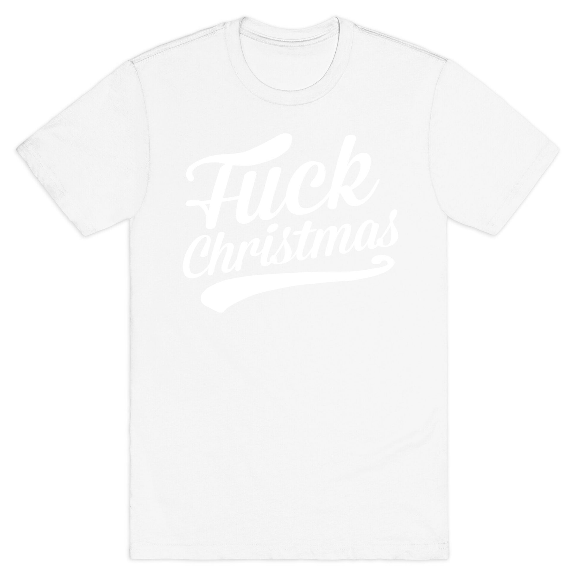 Fuck Christmas T-Shirt