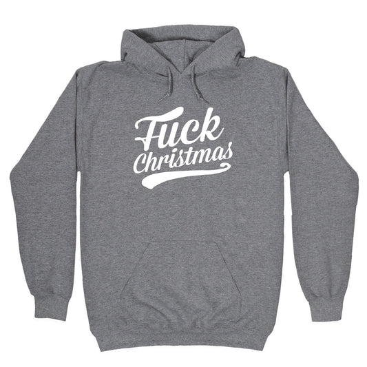 Fuck Christmas Hoodie