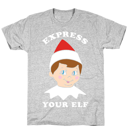 Express Your Elf T-Shirt