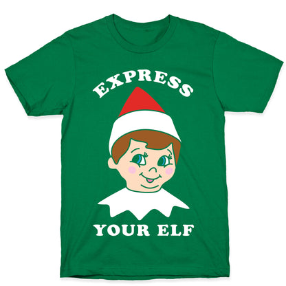 Express Your Elf T-Shirt